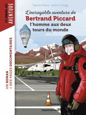 cover image of L'incroyable aventure de Bertrand Piccard, l'homme aux deux tours du monde